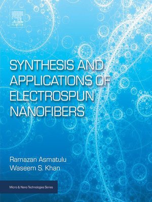 cover image of Synthesis and Applications of Electrospun Nanofibers